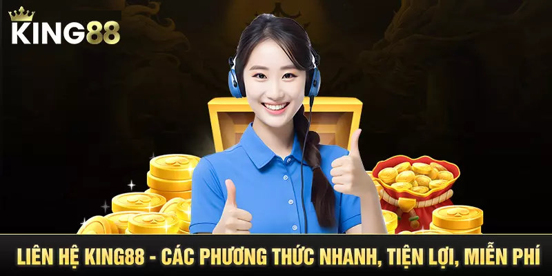 Gửi thư điện tử đến KIng88 miễn phí để nhận được phản hồi nhanh nhất